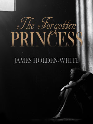 cover image of The Forgotten Princess